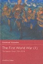 First World War: Volume 1 The Eastern Front 1914-1918