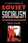 A Short History Of Soviet Socialism