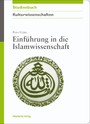 Einführung in die Islamwissenschaft