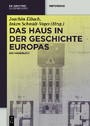 Das Haus in der Geschichte Europas - Ein Handbuch