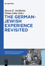 The German-Jewish Experience Revisited - German-Jewish Experience Revisited