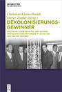 Dekolonisierungsgewinner - Deutsche Außenpolitik und Außenwirtschaftsbeziehungen im Zeitalter des Kalten Krieges