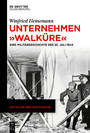 Unternehmen 'Walküre' - Eine Militärgeschichte des 20. Juli 1944