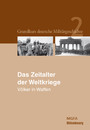 Grundkurs deutsche Militärgeschichte Bd. 2: Das Zeitalter der Weltkriege