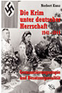 Die Krim unter deutscher Herrschaft 1941-1944 - Germanisierungsutopie und Besatzungsrealität