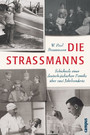 Die Strassmanns - Schicksale einer deutsch-jüdischen Familie über zwei Jahrhunderte