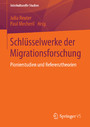 Schlüsselwerke der Migrationsforschung - Pionierstudien und Referenztheorien