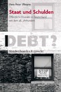 Staat und Schulden: Öffentliche Finanzen in Deutschland seit dem 18. Jahrhundert